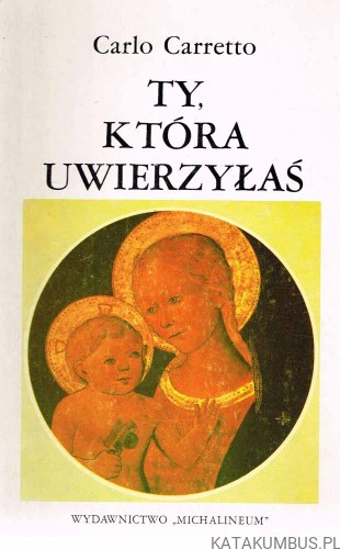 Ty, która uwierzyłaś . CARLO CARETTO