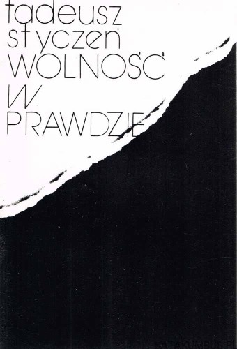 Wolność w prawdzie. TADEUSZ STYCZEŃ SDS