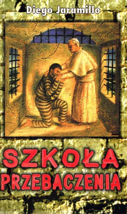 Szkoła przebaczenia. DIEGO JARAMILLO