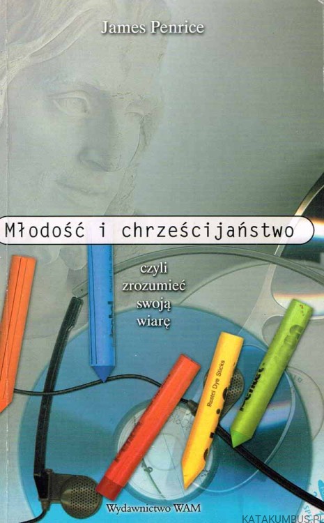 Młodość i chrześcijaństwo. JAMES PENRICE