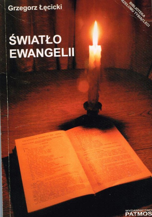 Światło Ewangelii. GRZEGORZ ŁĘCICKI
