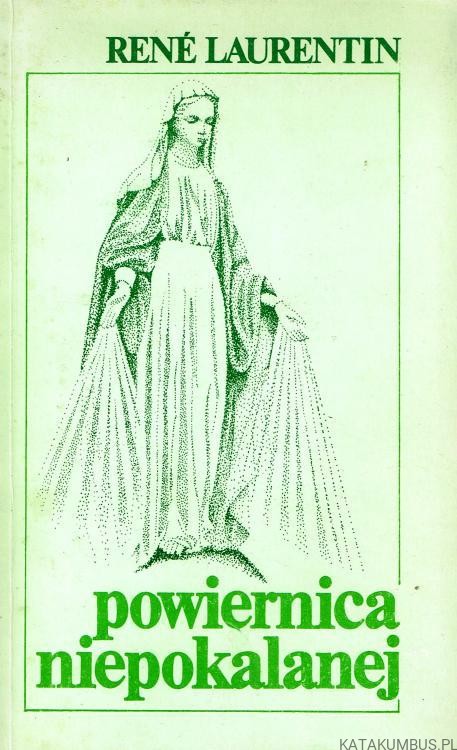 Powiernica Niepokalanej. RENE LAURENTIN