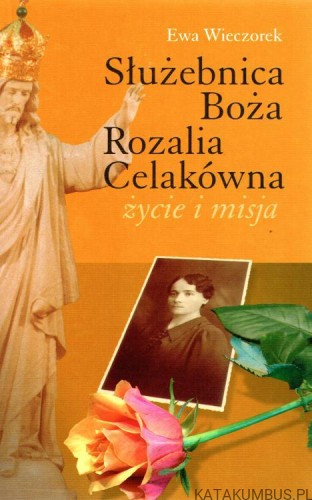 Służebnica Boża Rozalia Celakówna
