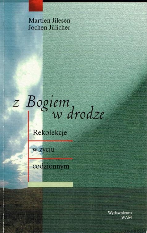 Z Bogiem w drodze. MARTIEN JILESEN, JOCHEN JULICHER