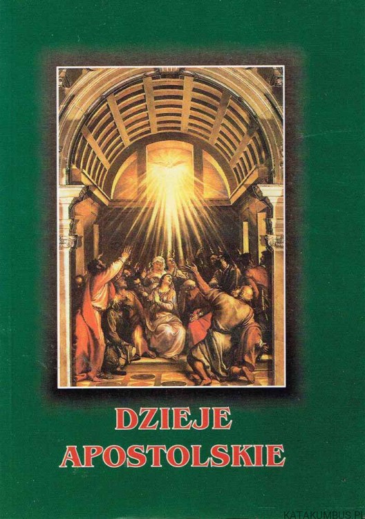 Dzieje Apostolskie. PRACA ZBIOROWA