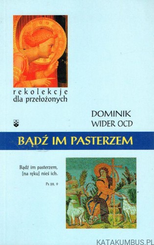 Bądź im pasterzem. DOMINIK WIDER OCD