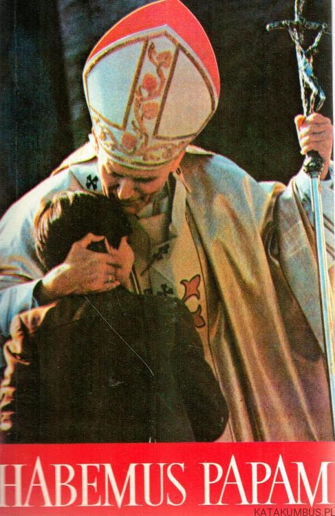 Habemus Papam / S. M Krystyna Bonfilia Brzeska