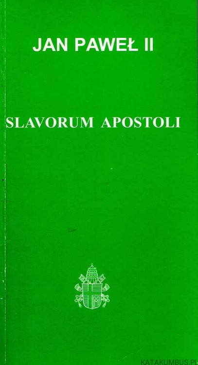 Slavorum Apostoli. JAN PAWEŁ II