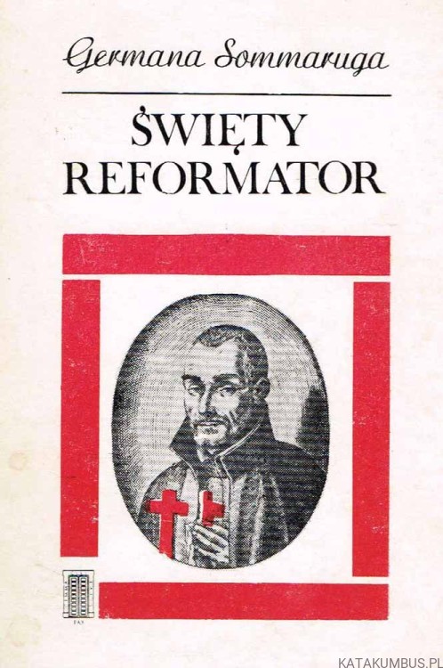 Święty Reformator. GERMANA SOMMARUGA