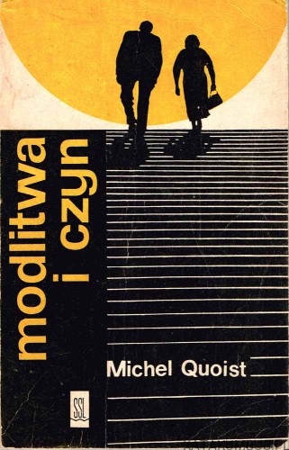 Modlitwa i czyn. MICHEL QUOIST