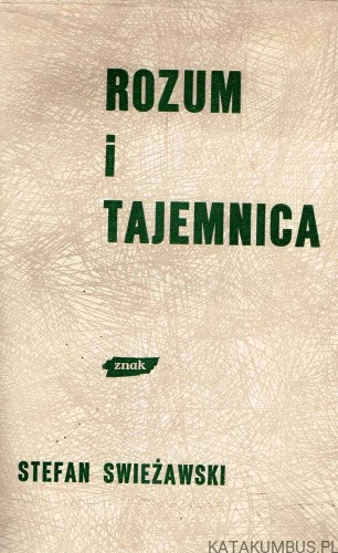 Rozum i tajemnica / Stefan Swieżawski