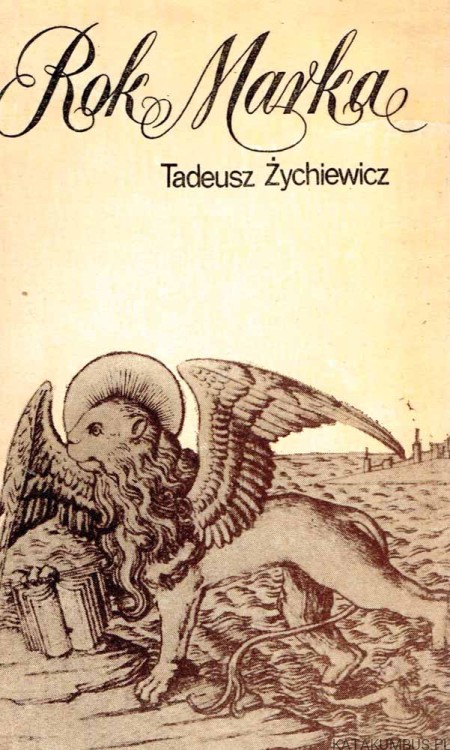 Rok Marka. TADEUSZ ŻYCHIEWICZ