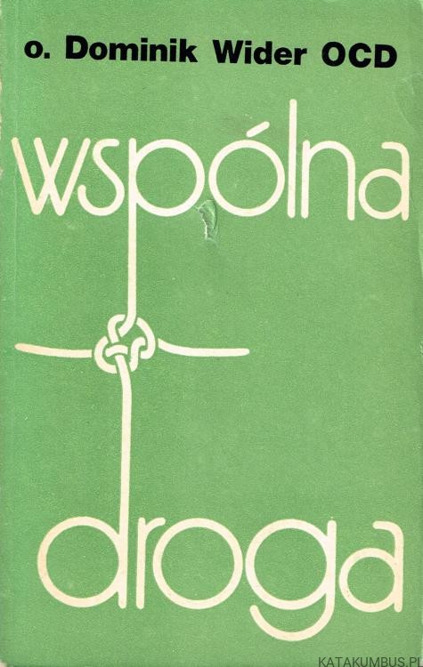 Wspólna droga. O. Dominik Wider OCD