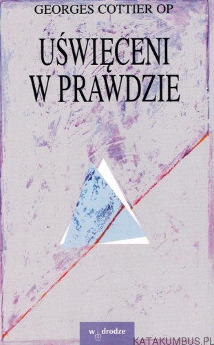 Uświęceni w prawdzie. GEORGIES COTTIER OP