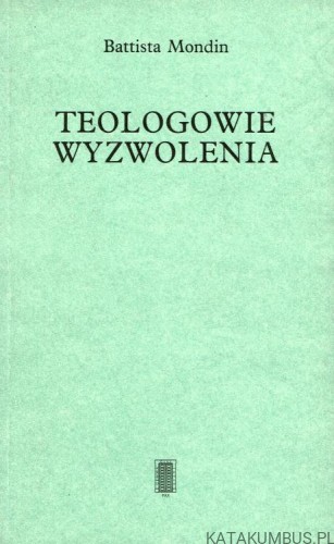Teologowie wyzwolenia. Battista Mondin