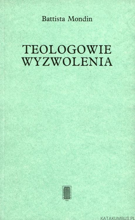 Teologowie wyzwolenia. Battista Mondin