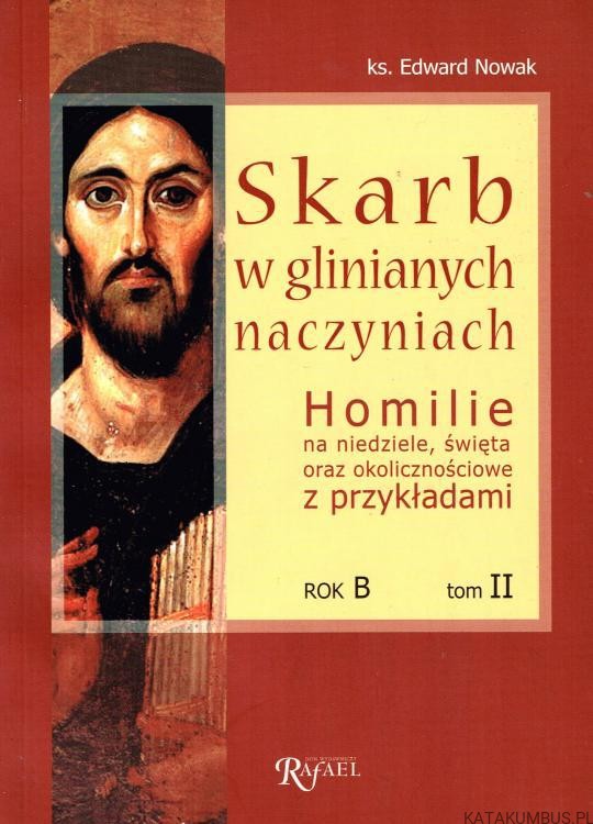 Skarb w glinianych naczyniach. Rok B tom II. ks. EDWARD NOWAK