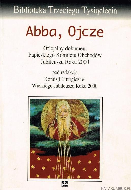 Abba, Ojcze. PRACA ZBIOROWA