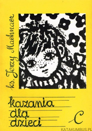 Kazania dla dzieci. C. Ks. JERZY MACHNACZ