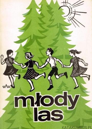 Młody las. ks. LUDWIK GRZEBIEŃ SI