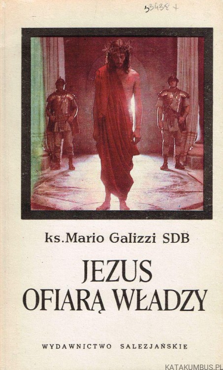 Jezus ofiarą władzy. ks. MARIO GALIZZI SDB