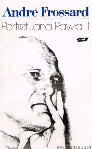 Portret Jana Pawła II. ANDRE FROSSARD
