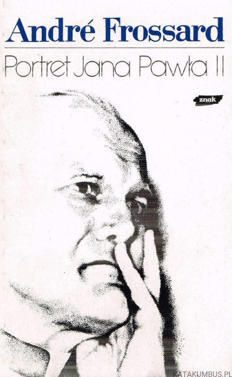 Portret Jana Pawła II. ANDRE FROSSARD
