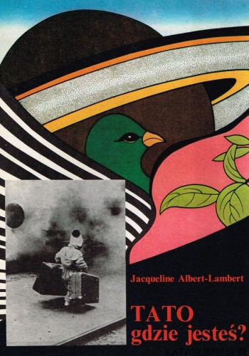 Tato gdzie jesteś?. JACQUELINE ALBERT-LAMBERT