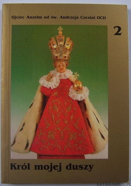 Król mojej duszy / O. Anzelm Corsini
