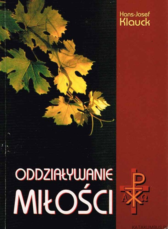 Oddziaływanie miłości / Hans-Josef Klauck