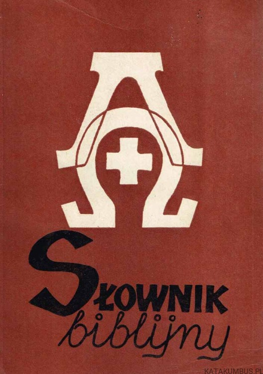 Słownik biblijny. O. HUGOLIN LANKKAMMER OFM