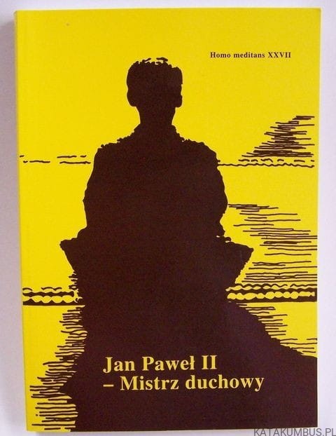 Jan Paweł II - Mistrz duchowy. Ks. MAREK CHMIELEWSKI