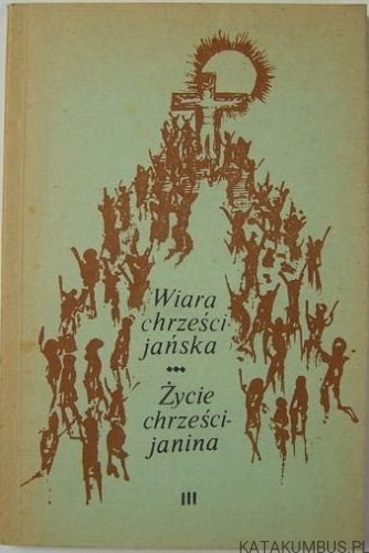 Wiara chrześcijańska. Propedeutyka teologii katolickiej. ks. ANTONI WITKOWIAK