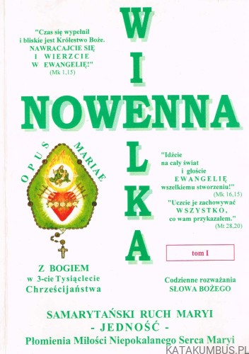 Wielka Nowenna Tom I. SAMARYTAŃSKI RUCH MARYI - JEDNOŚĆ. opr. ks. ANDRZEJ MICHAŁEK
