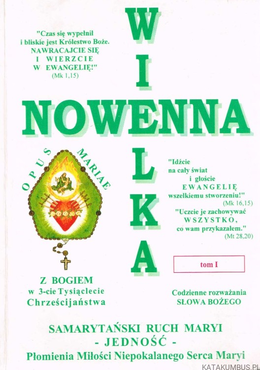 Wielka Nowenna Tom I. SAMARYTAŃSKI RUCH MARYI - JEDNOŚĆ. opr. ks. ANDRZEJ MICHAŁEK