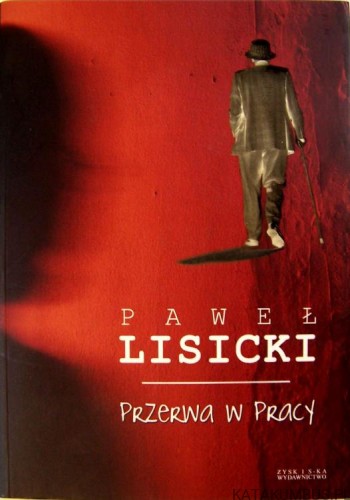 Przerwa w pracy / Paweł Lisicki