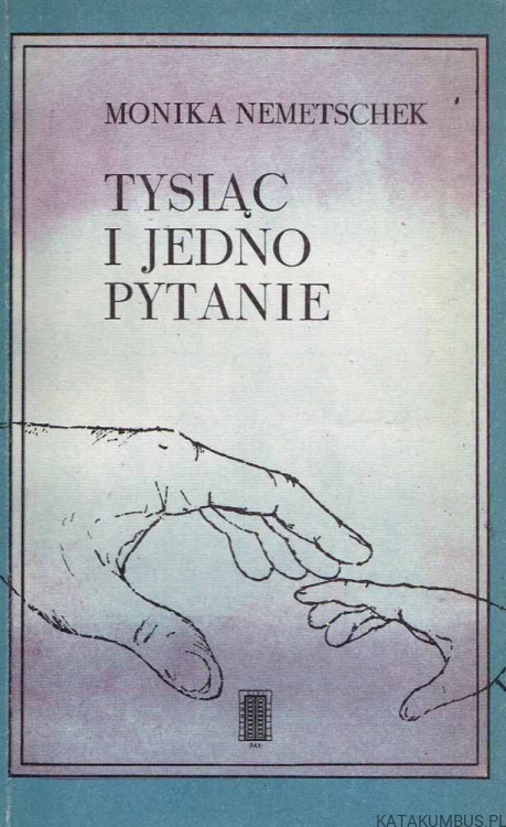 Tysiąc i jedno pytanie. MONIKA NEMETSCHEK