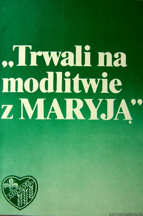 Trwali na modlitwie z Maryją. opr. WERONIKA JASNOWSKA