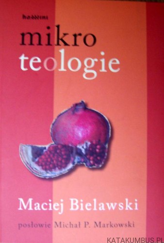 Mikroteologie. MACIEJ BIELAWSKI