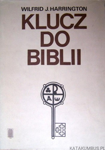 Klucz do Biblii. WILFRID J.HARRINGTON1