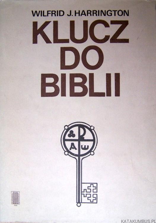 Klucz do Biblii. WILFRID J.HARRINGTON1