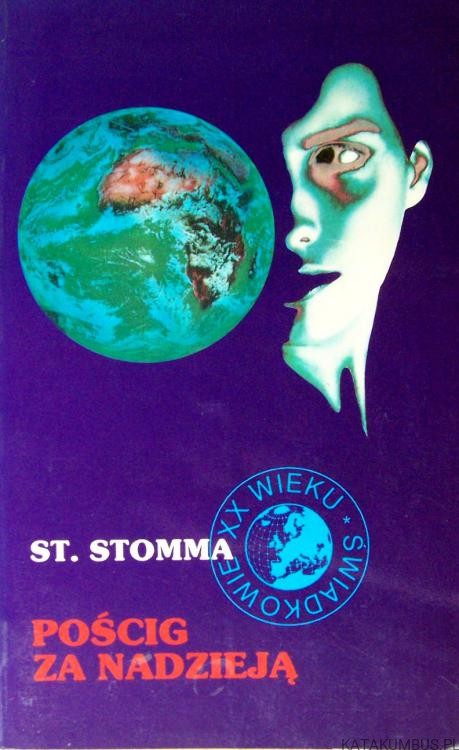 Pościg za nadzieją. STANISŁAW STOMMA