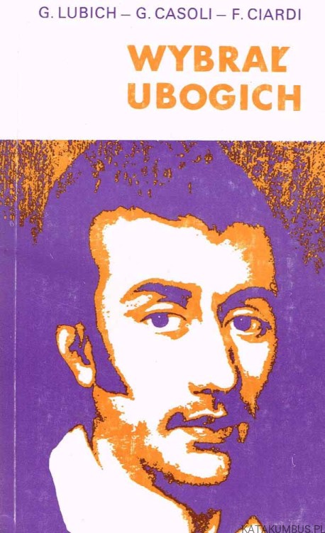 Wybrał ubogich. G. LUBICH, G. CASOLI, F. CIARDI