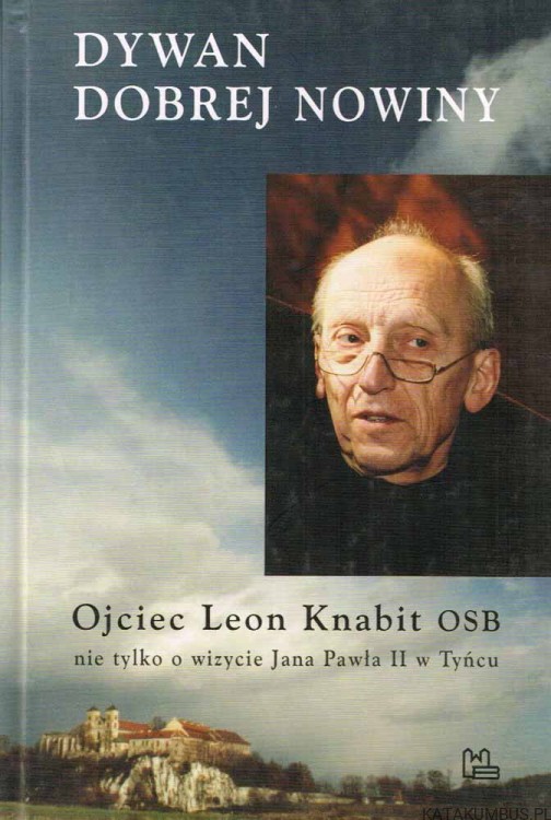 Dywan Dobrej Nowiny. O. LEON KNABIT OSB