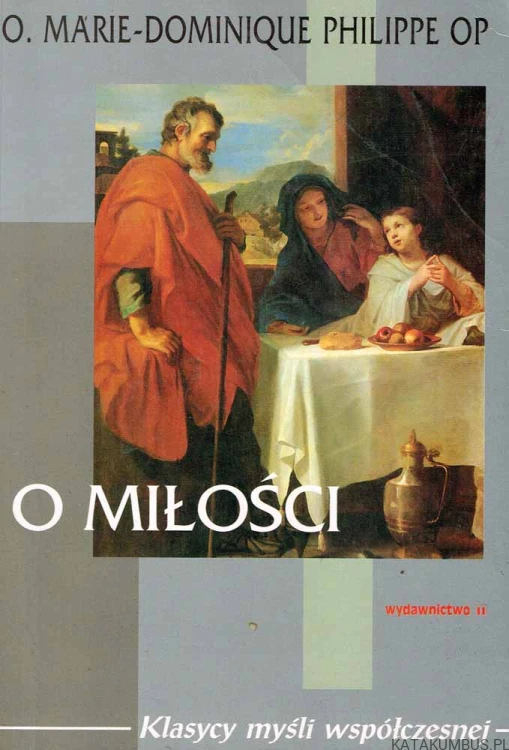 O miłości. o. Marie-Dominique Philippe OP