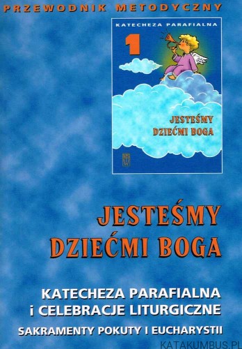 Jesteśmy dziećmi Boga. PRACA ZBIOROWA