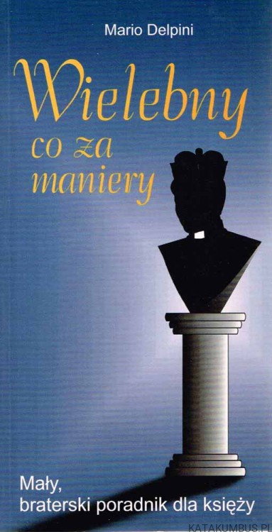 Wielebny, co za maniery / Mario Delpini