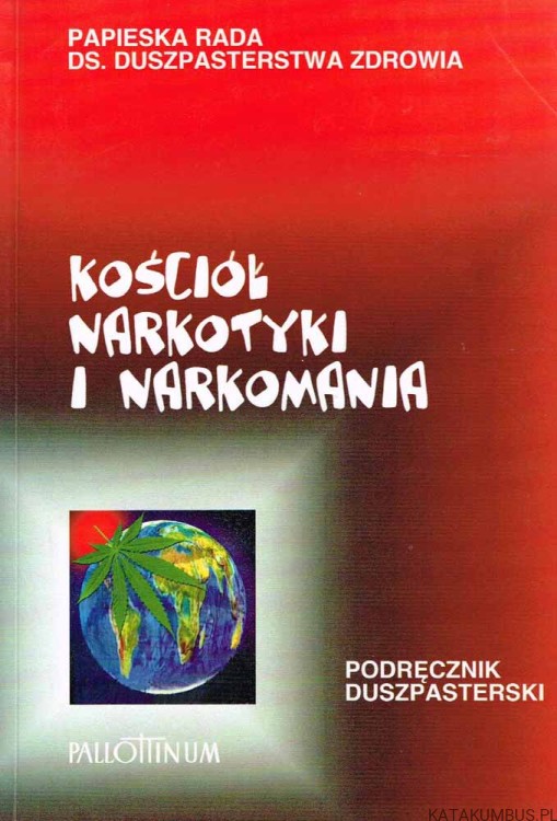 Kościół, narkotyki i narkomania. RED. MARIA DĄBROWSKA, MARIA PRZYBYŁ