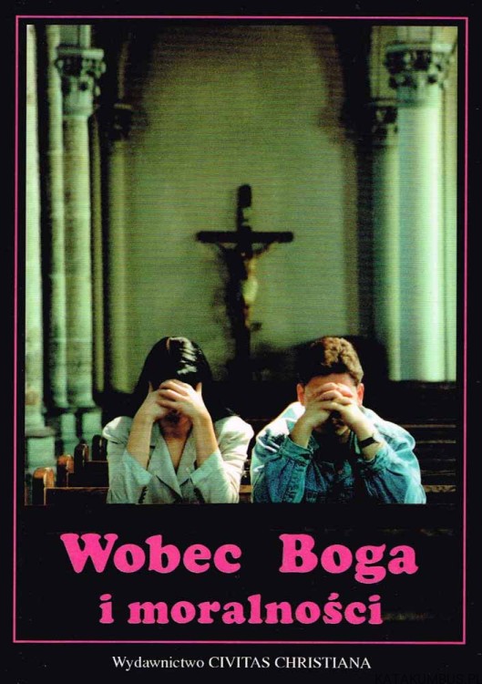 Wobec Boga i moralności. Red. Bp BOHDAN BEJZE