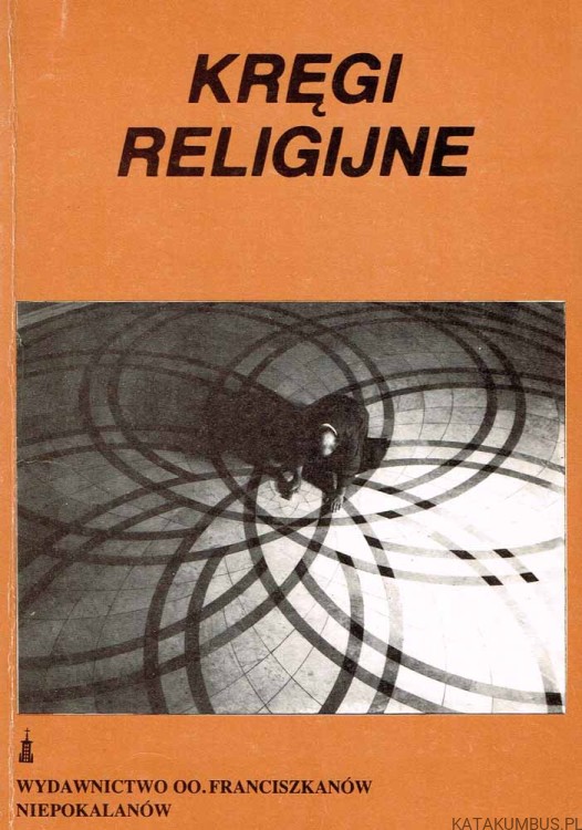 Kręgi religijne. ANTONI BEDNAREK